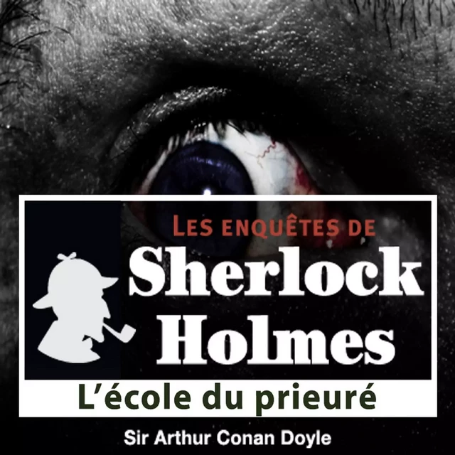 L'École du Prieuré, une enquête de Sherlock Holmes - Arthur Conan Doyle - Saga Egmont French