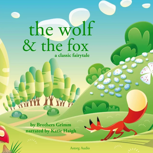 The Wolf and the Fox, a Fairy Tale - Brothers Grimm - Saga Egmont International