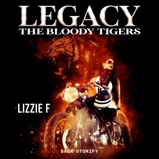 The Bloody Tigers - Legacy - Lizzie F - Saga Egmont French