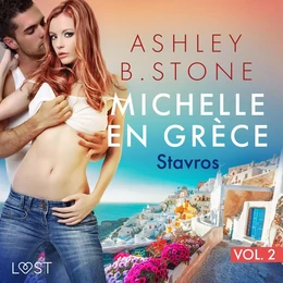 Michelle en Grèce 2 : Stavros - Une nouvelle érotique