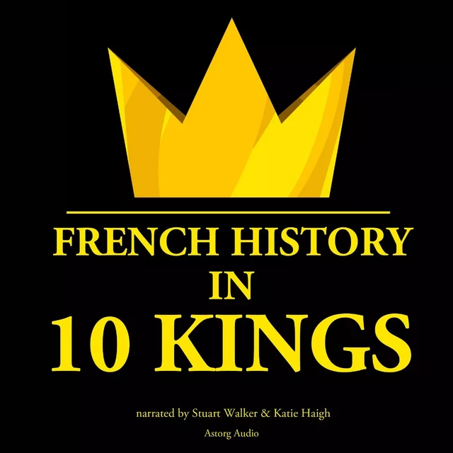 French History in 10 Kings - J. M. Gardner - Saga Egmont International