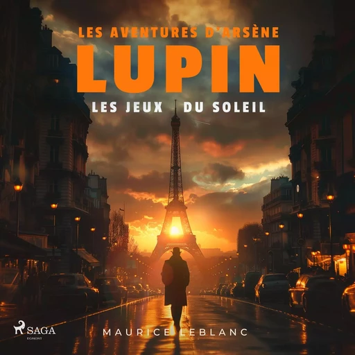 Les Jeux du soleil – Les aventures d'Arsène Lupin - Maurice Leblanc - Saga Egmont French