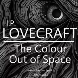 H. P. Lovecraft : The Color Out of Space