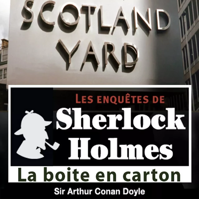 La Boîte en carton, une enquête de Sherlock Holmes - Arthur Conan Doyle - Saga Egmont French