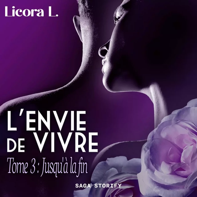 L'Envie de vivre - Tome 3 : Jusqu'à la fin - Licora L. - Saga Egmont French