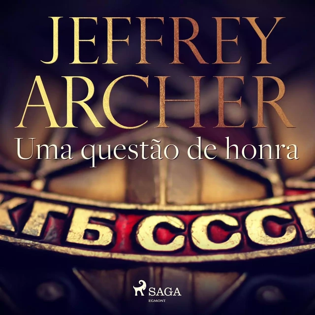 Uma questão de honra - Jeffrey Archer - Saga Egmont International