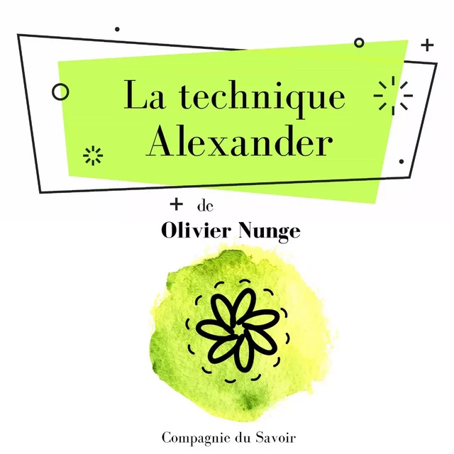 La Technique Alexander - Ulrich Funkel, Frederick Matthias Alexander - Saga Egmont French