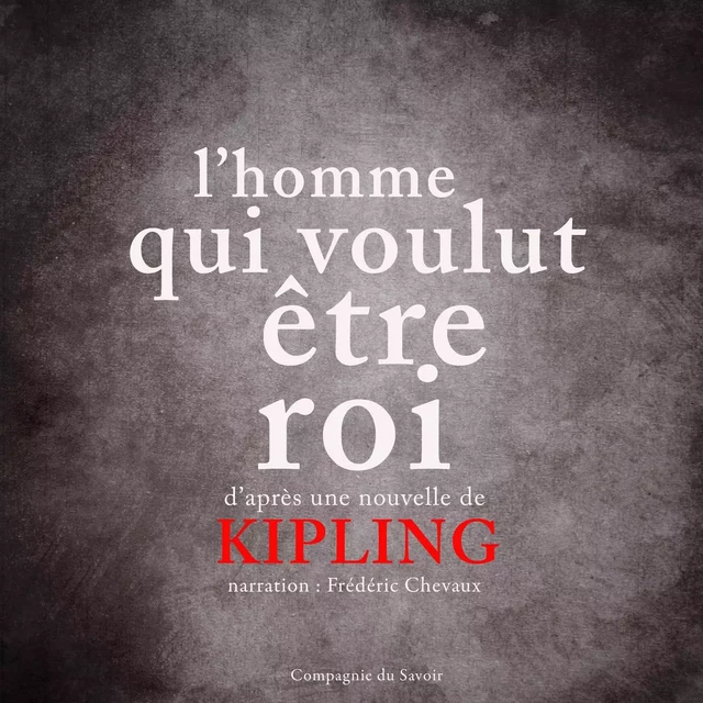 L'Homme qui voulut être roi - Rudyard Kipling - Saga Egmont French