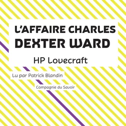 L'Affaire Charles Dexter Ward