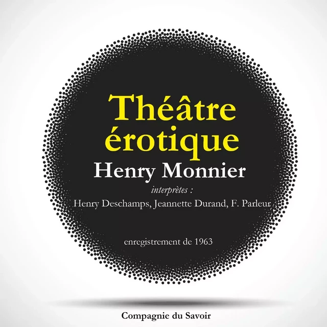 Théâtre érotique d'Henry Monnier : l'étudiant et la grisette & les deux lesb... - Henry Monnier - Saga Egmont French