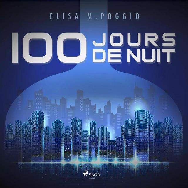 100 jours de Nuit - Elisa M. Poggio - Saga Egmont French