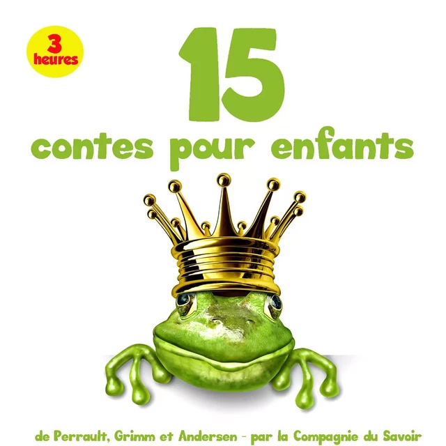 15 plus beaux contes pour enfants - Jean de La Fontaine, Charles Perrault, Frères Grimm - Saga Egmont French