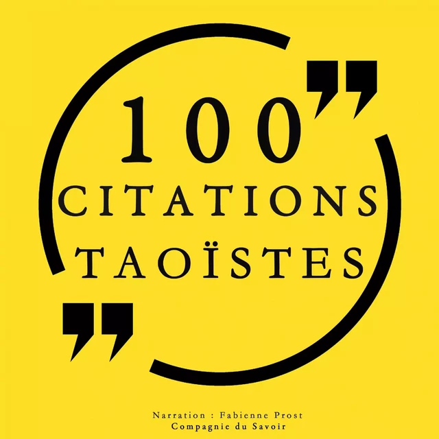 100 citations taoïstes - Tchouang Tseu, Lie Tseu, Lao Tseu - Saga Egmont French