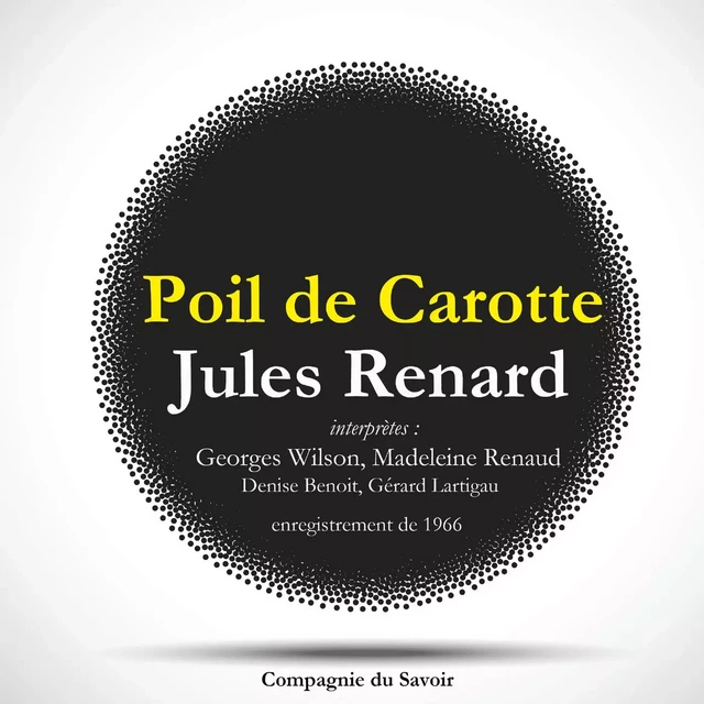 Poil de Carotte, une pièce de Jules Renard - Jules Renard - Saga Egmont French