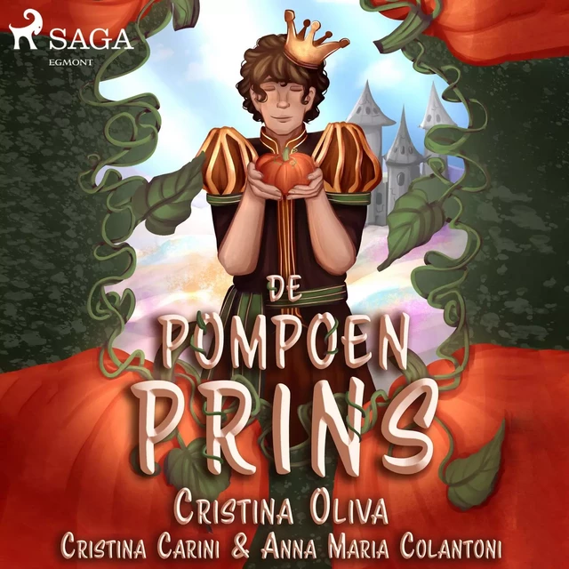 De pompoenprins - Anna Maria Colantoni, Cristina Carini, Cristina Oliva - Saga Egmont International