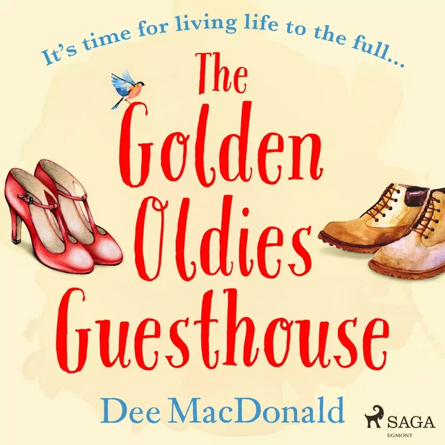 The Golden Oldies Guesthouse - Dee MacDonald - Saga Egmont International