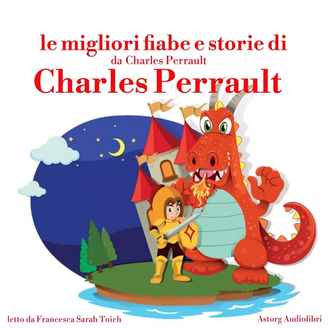 Le migliori fiabe e storie di Charles Perrault - Hans Christian Andersen - Saga Egmont International