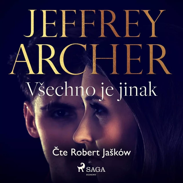 Všechno je jinak - Jeffrey Archer - Saga Egmont International