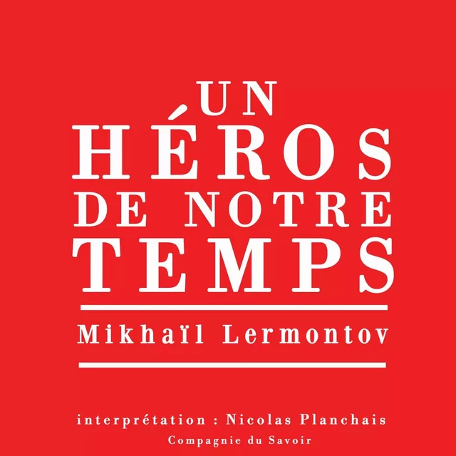 Un héros de notre temps, le plus grand roman russe classique - Mikhail Lermontov - Saga Egmont French