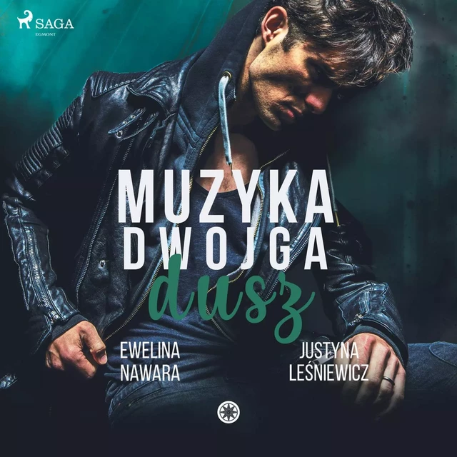 Muzyka dwojga dusz - Justyna Lesniewicz, Ewelina Nawara - Saga Egmont International