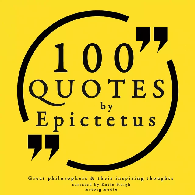 100 Quotes by Epictetus: Great Philosophers & Their Inspiring Thoughts -  Epictetus - Saga Egmont International