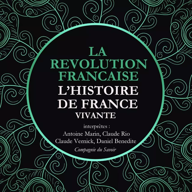 L'Histoire de France Vivante - la Révolution Française de La Convention au Directoire, 1792 à 1799 - Frédéric Nort - Saga Egmont French