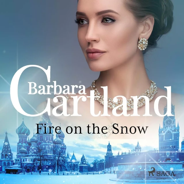 Fire on the Snow - Barbara Cartland - Saga Egmont International