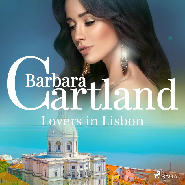 Lovers in Lisbon - Barbara Cartland - Saga Egmont International