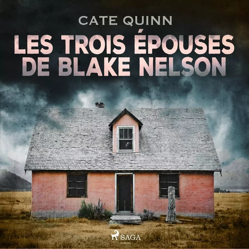 Les Trois Épouses de Blake Nelson - Cate Quinn - Saga Egmont French