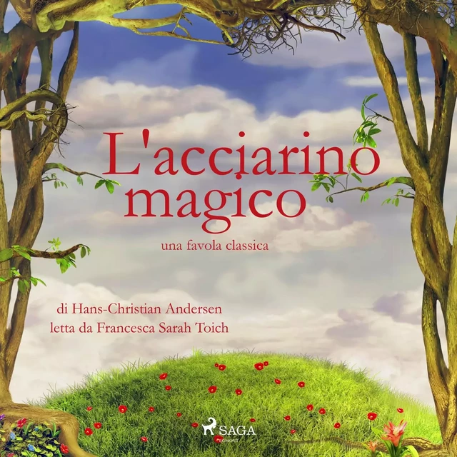 L'acciarino magico - Hans Christian Andersen - Saga Egmont International