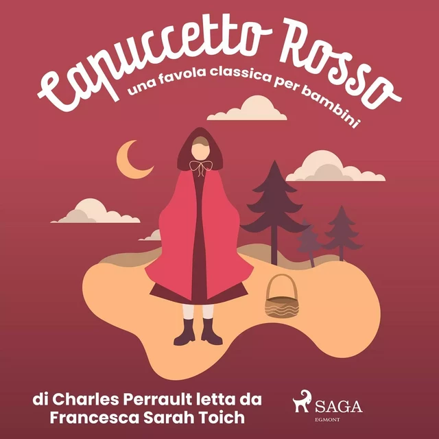 Capuccetto Rosso - Charles Perrault - Saga Egmont International