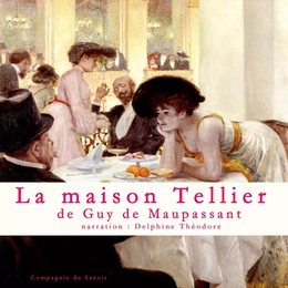 La Maison Tellier, Un conte de Maupassant