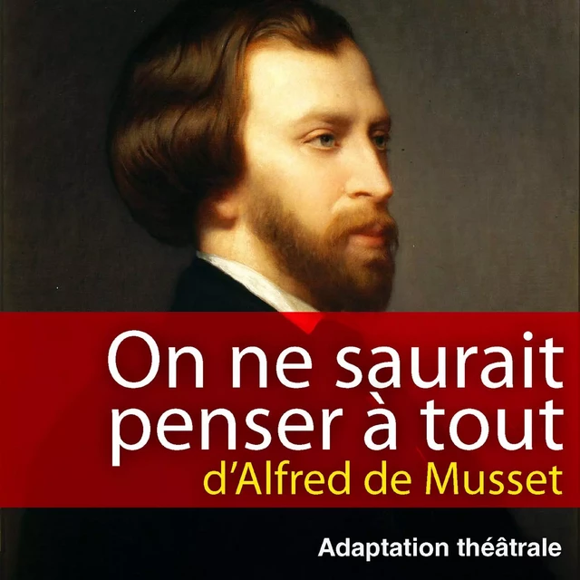 On ne saurait penser à tout - Alfred de Musset - Saga Egmont French