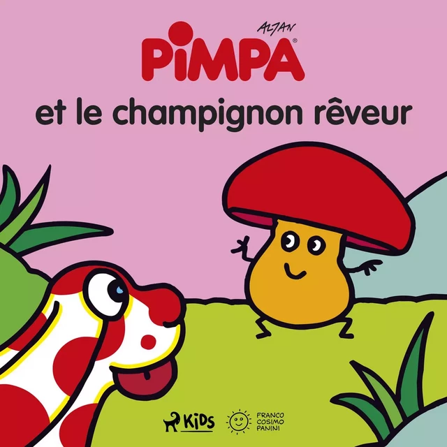 Pimpa et le champignon rêveur -  Altan - Saga Egmont French