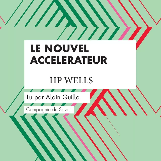 Le Nouvel Accelerateur - Herbert George Wells - Saga Egmont French