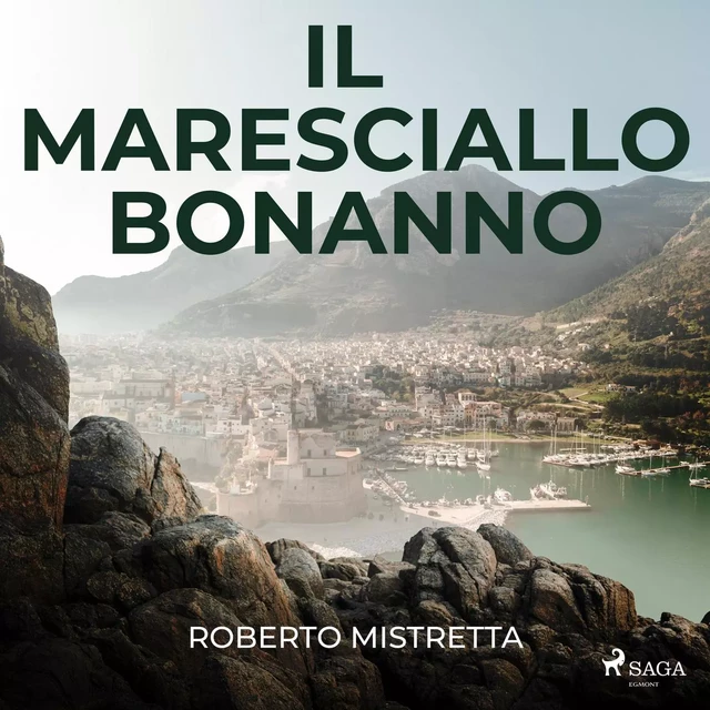 Il maresciallo Bonanno - Roberto Mistretta - Saga Egmont International