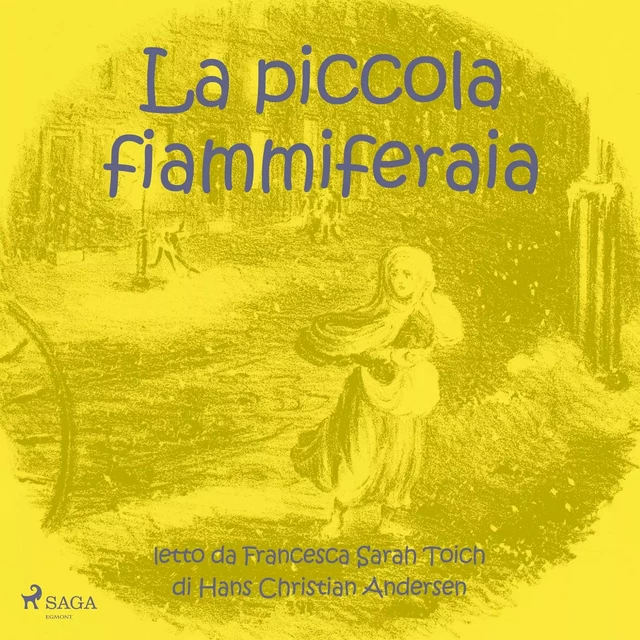 La piccola fiammiferaia - Hans Christian Andersen - Saga Egmont International