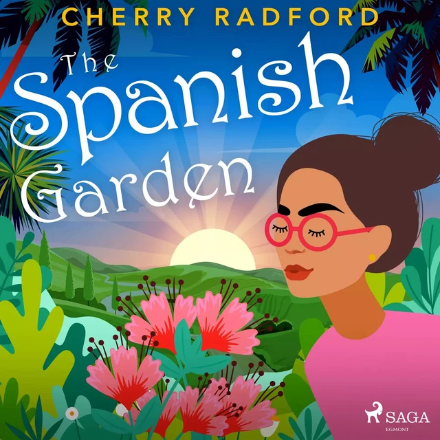 The Spanish Garden - Cherry Radford - Saga Egmont International