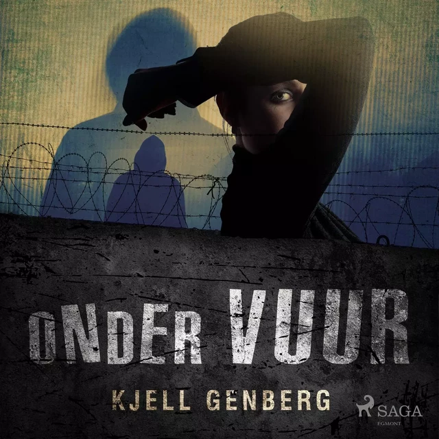 Onder vuur - Kjell E. Genberg - Saga Egmont International