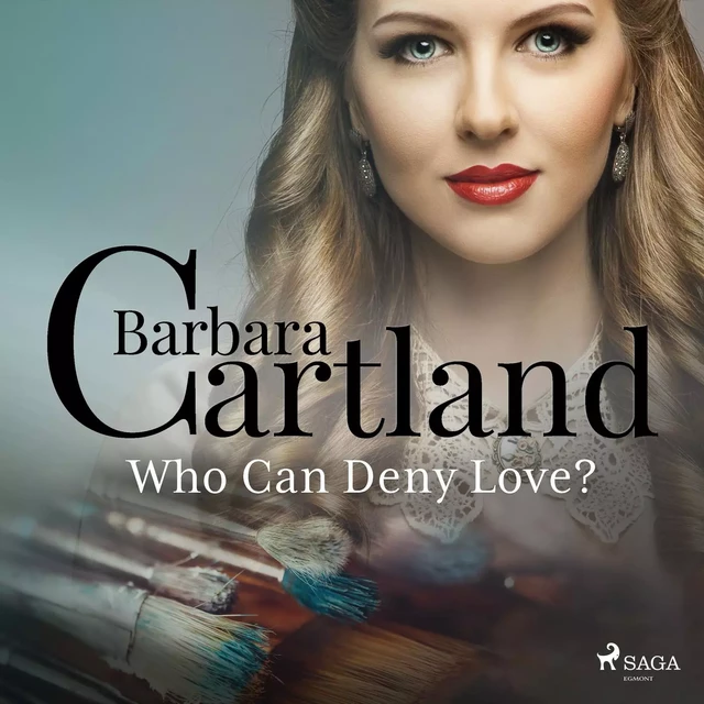 Who Can Deny Love? - Barbara Cartland - Saga Egmont International