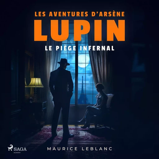 Le Piège infernal – Les aventures d'Arsène Lupin - Maurice Leblanc - Saga Egmont French