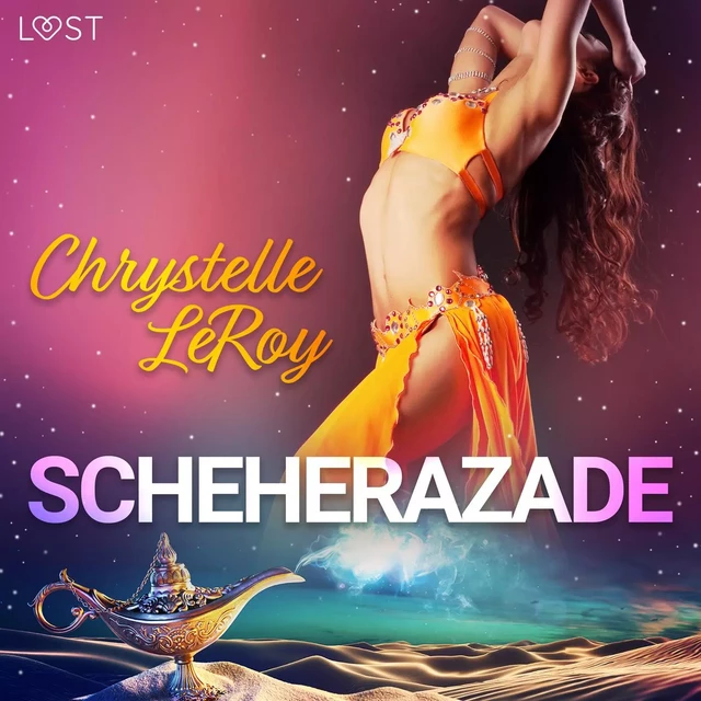 Scheherazade - Een erotische komedie - Chrystelle Leroy - Saga Egmont International