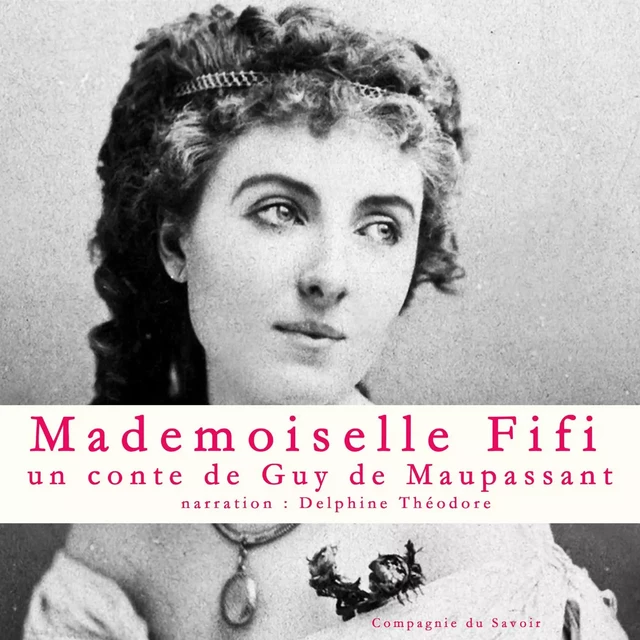 Mademoiselle Fifi, Un conte de Maupassant - Guy de Maupassant - Saga Egmont French