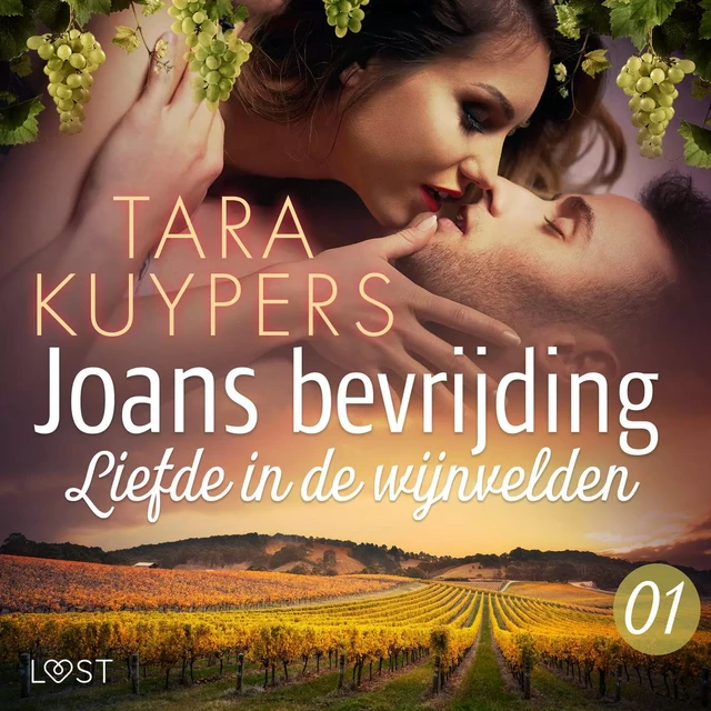 Joans bevrijding 1: Liefde in de wijnvelden - Tara Kuypers - Saga Egmont International