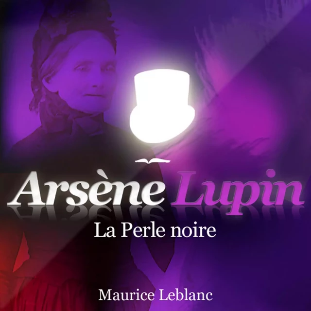 La Perle noire – Les aventures d'Arsène Lupin - Maurice Leblanc - Saga Egmont French