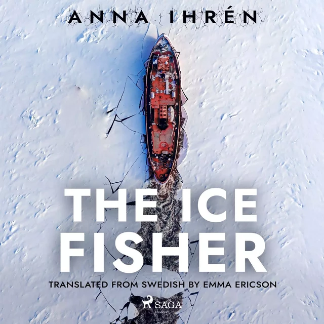 The Ice Fisher - Anna Ihrén - Saga Egmont International