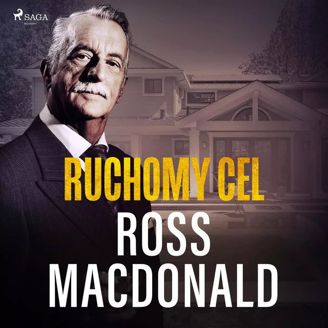 Ruchomy cel - Ross Macdonald - Saga Egmont International