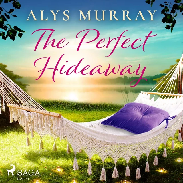 The Perfect Hideaway - Alys Murray - Saga Egmont International