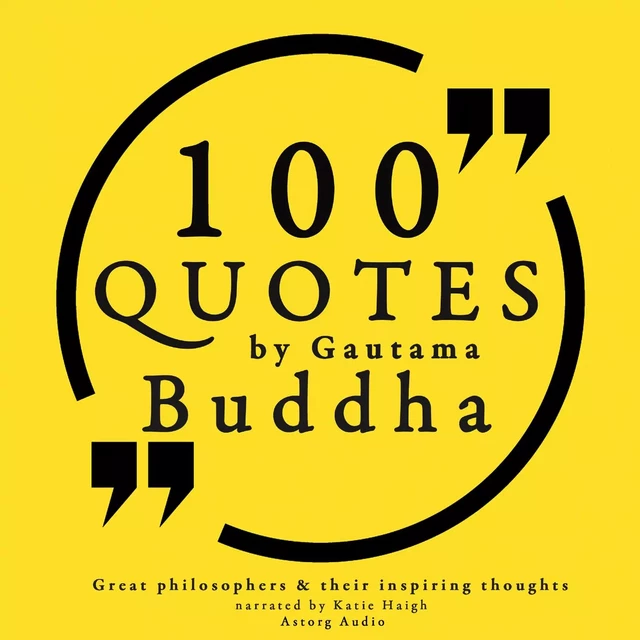 100 Quotes by Gautama Buddha: Great Philosophers & Their Inspiring Thoughts -  Buddha - Saga Egmont International