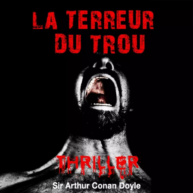 La Terreur du trou - Arthur Conan Doyle - Saga Egmont French